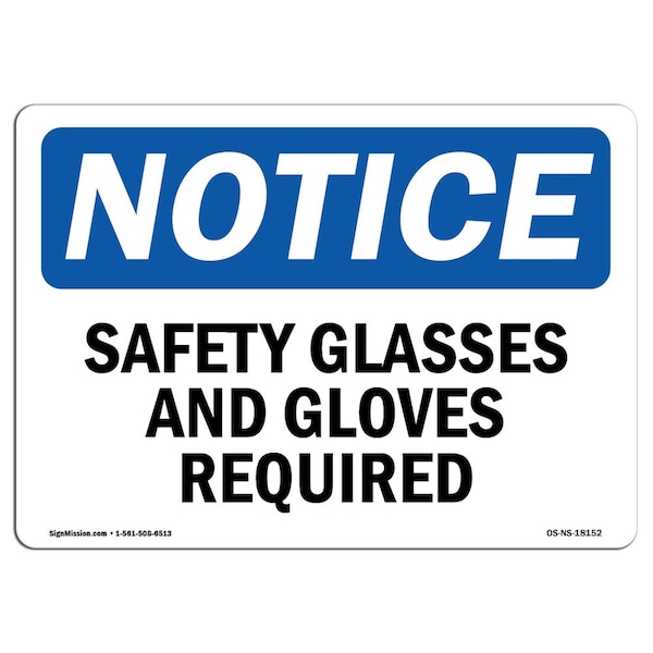 OSHA Sign, Safety Glasses And Gloves Required, 18in X 12in Rigid Plastic, 18" W, 12" H, Landscape